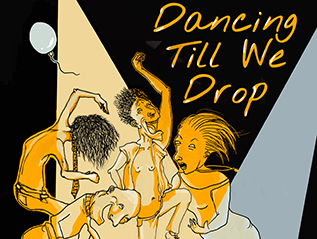Dancing Until We Drop